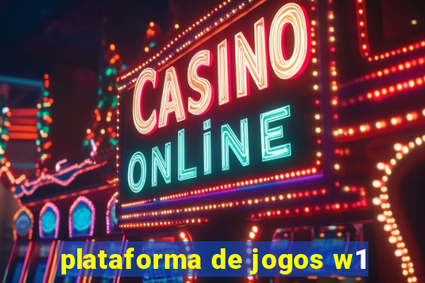 plataforma de jogos w1